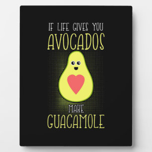Avocados Make Guacamole Plaque