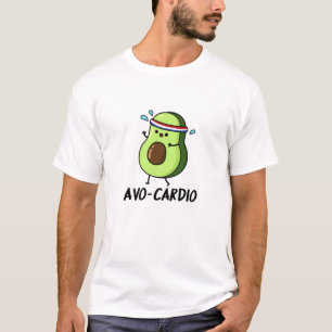 Avocardio Funny Excercise Avocado Pun  T-Shirt