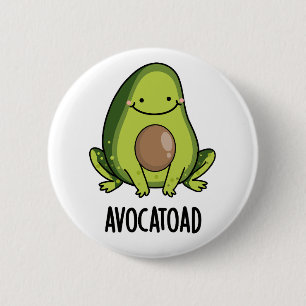 Avocatoad Funny Avocado Toad Pun 2 Inch Round Button