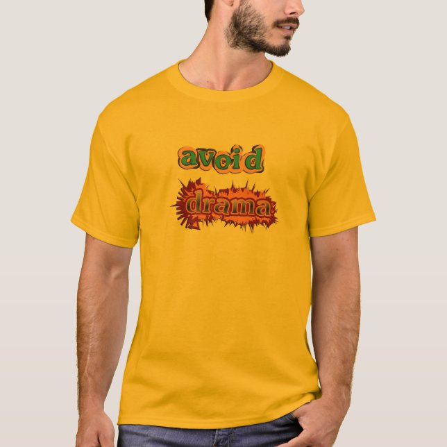 Avoid Drama T-Shirt (Front)