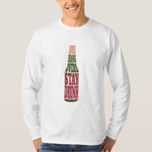 Avoid Hangovers Stay Drunk T-Shirt