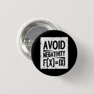 Avoid Negativity Absolute Value Equation Joke 1 Inch Round Button