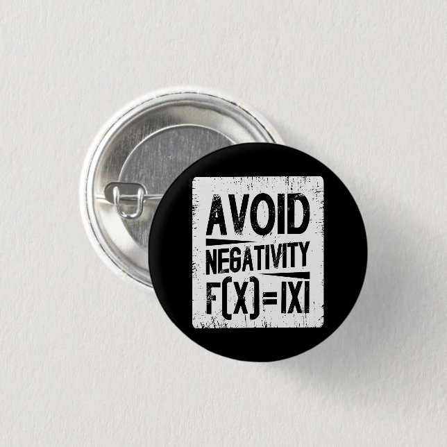 Avoid Negativity Absolute Value Equation Joke 1 Inch Round Button (Front & Back)