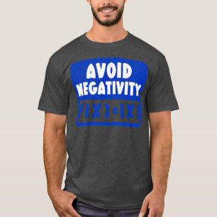 Avoid Negativity Funny Math 18 T-Shirt