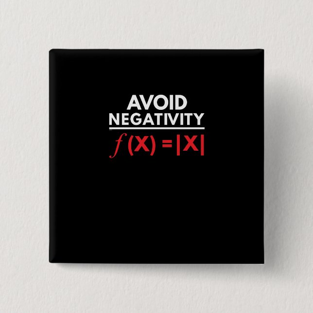 Avoid Negativity Funny Math Puns Geometry Algebra 2 Inch Square Button (Front)