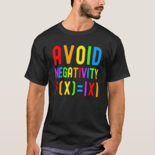 Avoid Negativity  Kids Math Math Equation Math Gee T-Shirt