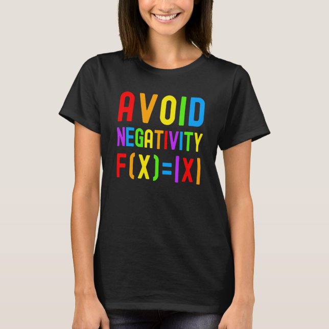 Avoid Negativity  Kids Math Math Equation Math Gee T-Shirt (Front)