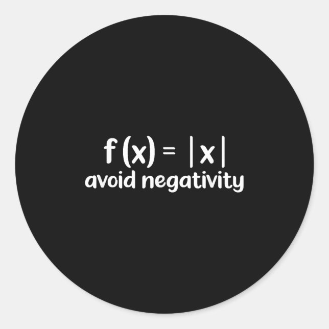 Avoid Negativity Math Equation Motivation  Classic Round Sticker (Front)