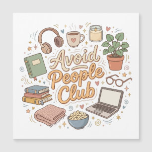 Avoid People Club Cozy Introvert Vibes