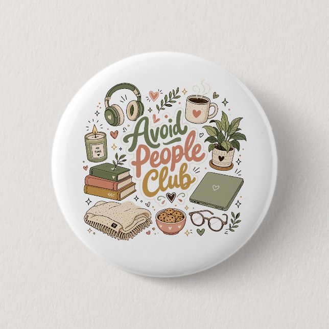 Avoid People Club Cozy Introvert Vibes 2 Inch Round Button (Front)