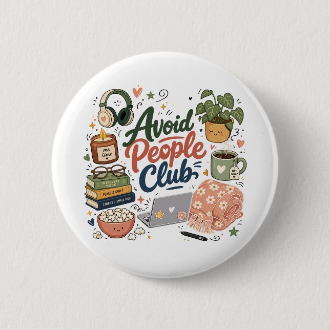 Avoid People Club Cozy Introvert Vibes 2 Inch Round Button (Front)