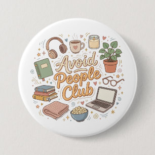 Avoid People Club Cozy Introvert Vibes 3 Inch Round Button