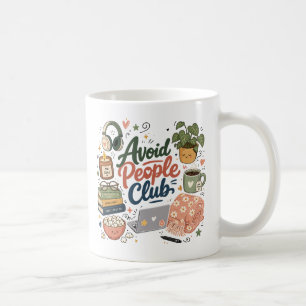 Avoid People Club Cozy Introvert Vibes Coffee Mug