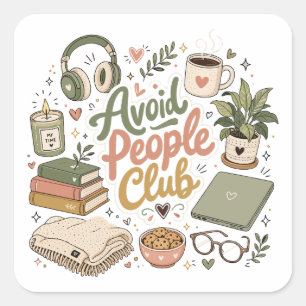 Avoid People Club Cozy Introvert Vibes Square Sticker