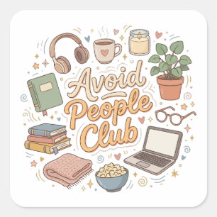 Avoid People Club Cozy Introvert Vibes Square Sticker