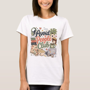 Avoid People Club Cozy Introvert Vibes T-Shirt