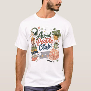Avoid People Club Cozy Introvert Vibes T-Shirt