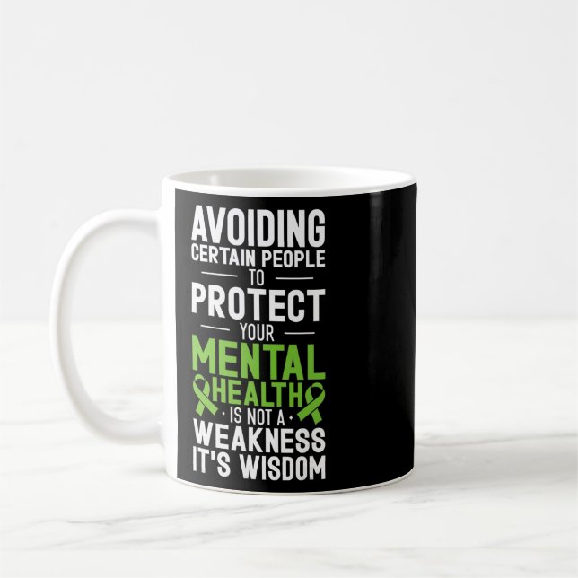 Avoiding Certain People To Protect Your Mental Hea Coffee Mug (Left)