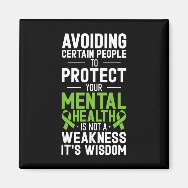 Avoiding Certain People To Protect Your Mental Hea Magnet (Front)