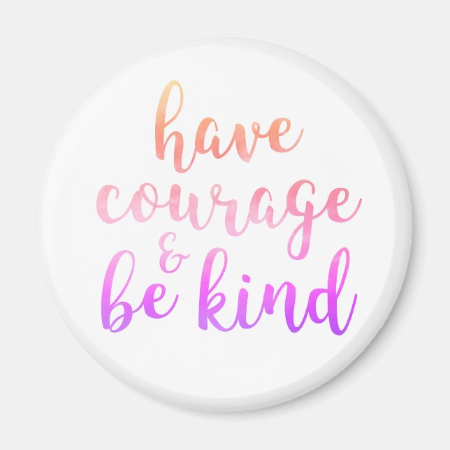 Avoir Courage Être Un Aimant De Citation Inspirati (Devant)