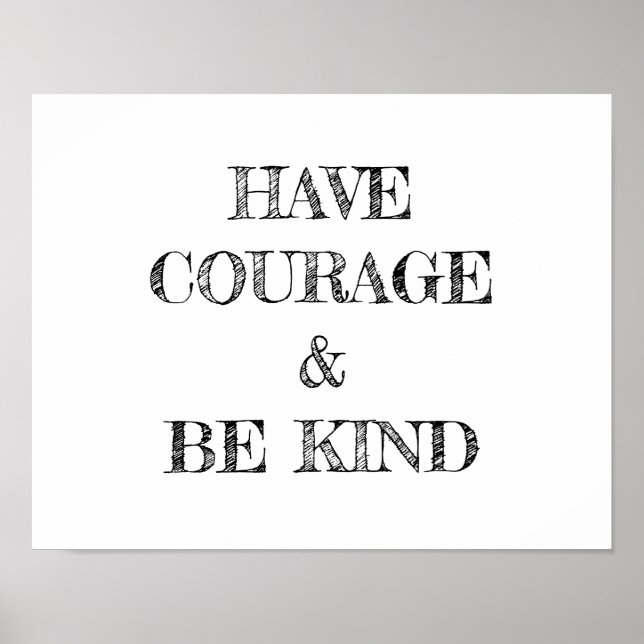 Avoir du courage et être gentil Poster (Devant)