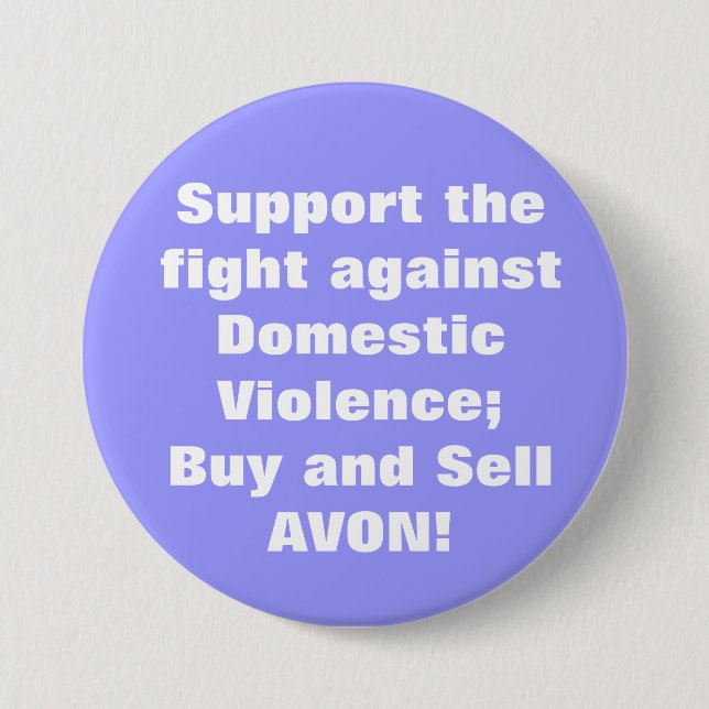 Avon: Domestic Violence 3 Inch Round Button (Front)