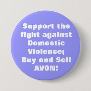 Avon: Domestic Violence 3 Inch Round Button