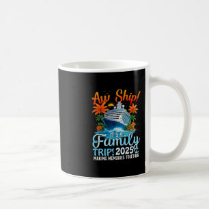 Aw Its A Family Trip 2025 Summer Matching Family C Coffee Mug