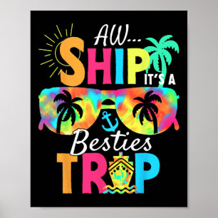 Aw Ship It’s A Besties Trip 2025 Friends Vacay Cru Poster