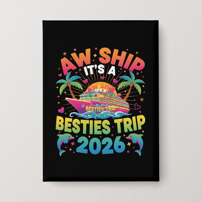 Aw Ship It’s a Besties Trip Cruise 2026 Vacation (Front)