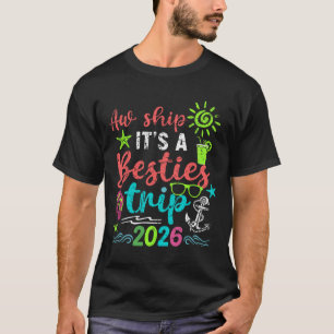 Aw Ship It’s A Girls Trip 2026 Cruise Vacation T-Shirt