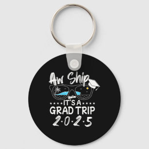 Aw Ship! It’s A Graduation Trip 2025 Cruise 2025 S Keychain