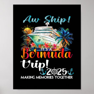 Aw Ship Its A Bermuda Trip 2025 Bermuda Cruise Tri Poster
