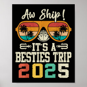Aw Ship Its A Besties Trip 2025 Friends Matching V Poster