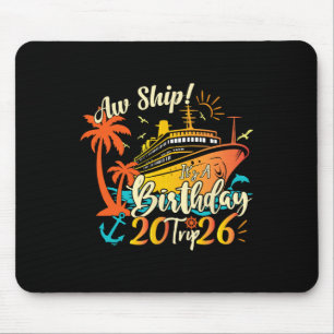 Aw Ship It's A Birthday Trip 2026 Retro Birthday C Mouse Pad