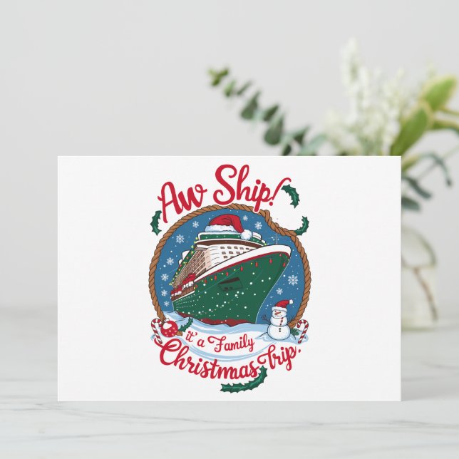 Aw Ship It's A Family Christmas Cruise Trip  Holiday Card (Standing Front)