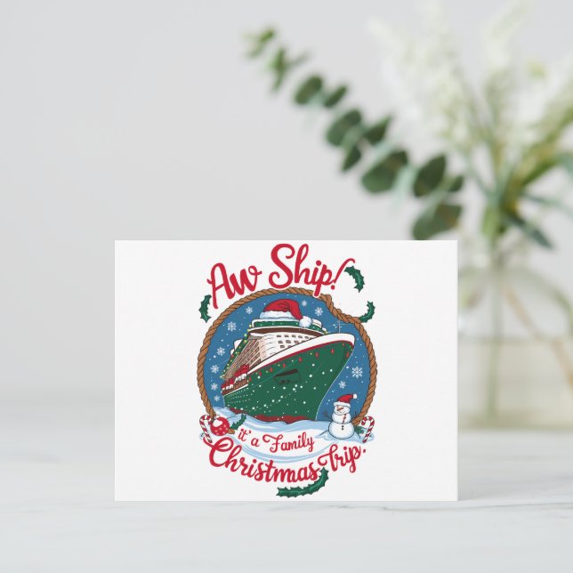 Aw Ship It's A Family Christmas Cruise Trip  Holiday Postcard (Standing Front)