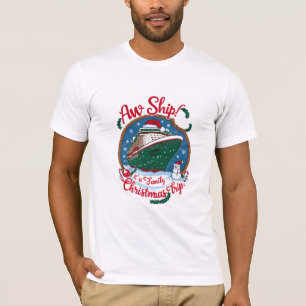 Aw Ship It's A Family Christmas Cruise Trip T-Shirt