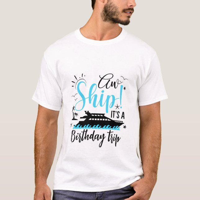 Aw Ship It's A Family Trip  T-Shirt (Front)