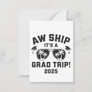 Aw Ship It's a Grad Trip 2025 Summer Trip Matching Card