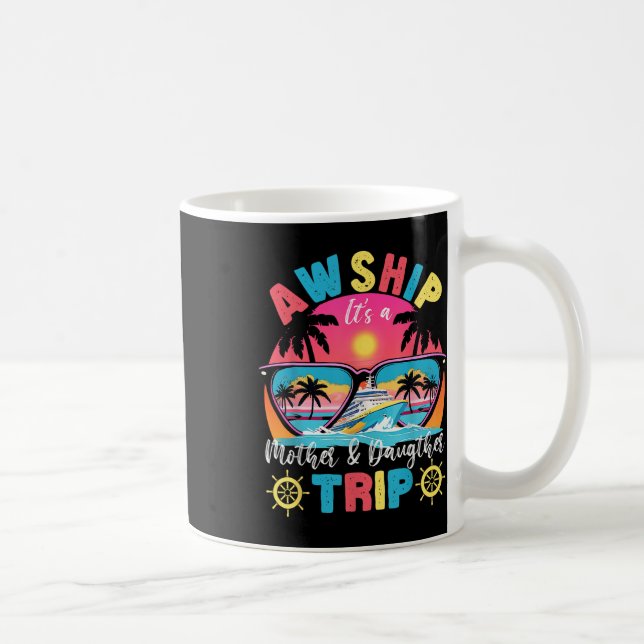 Aw Ship Its Mother &amp; Daughter Trip Retro Summe Coffee Mug (Right)