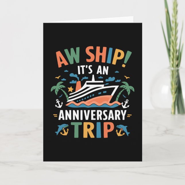 Aw Ship It's Our Anniversary Trip Couples Wedding  Card (Front)