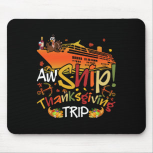 Aw Ship Thanksgiving Trip Cruise Matching Family V Mouse Pad