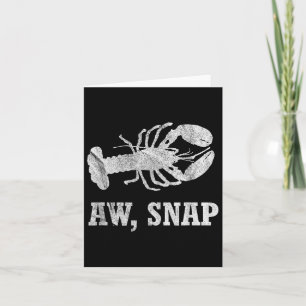 Aw Snap Funny Lobster Pun Novelty Graphic Card
