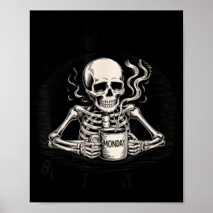 Awake But At What Cost Funny Skeleton Coffee Monda Poster