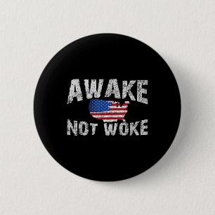 Awake But Not Woke Usa 4th Of July Patriots Americ 2 Inch Round Button