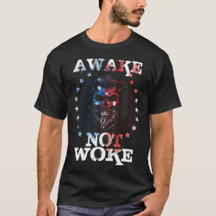 Awake Not Woke American Flags Awake Not Woke T-Shirt
