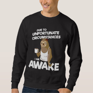 Awake Sloth Coffee Sweatshirt