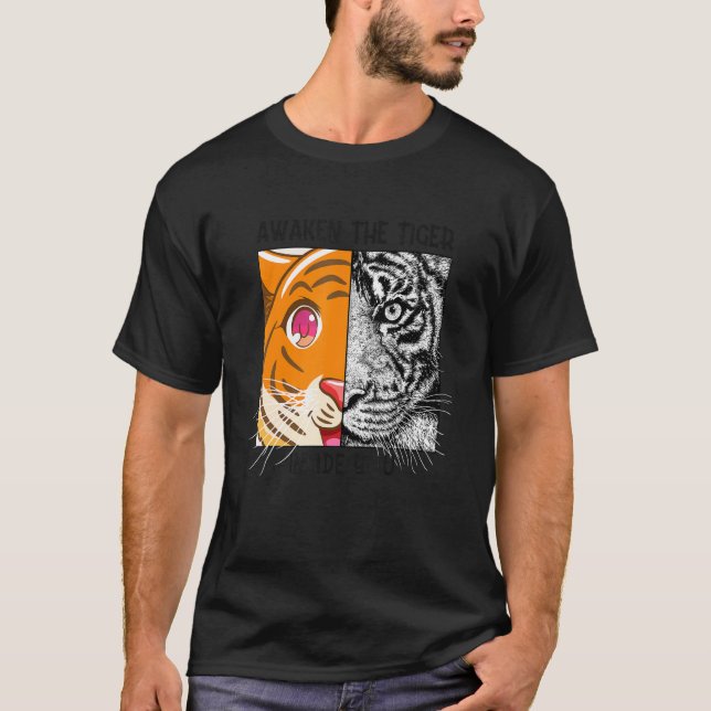 Awaken The Tiger Inside You Predatory Cat Siberian T-Shirt (Front)