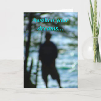 Awaken your dreams... card